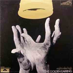 The Golden Earring - Eight Miles High