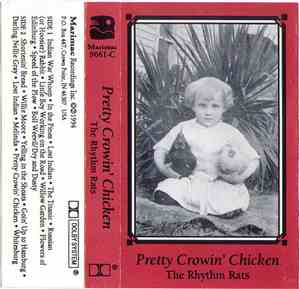 The Rhythm Rats  - Pretty Crowin' Chicken