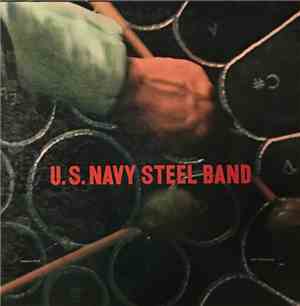 The United States Navy Steel Band - Dream Along With The U.S. Navy Steel Band