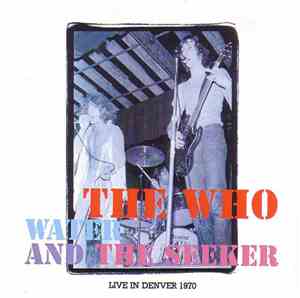The Who - Water And The Seeker