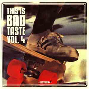 Various - This Is Bad Taste Vol. 4