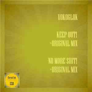 Vokoglok - Keep Out! / No More Shit!