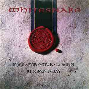 Whitesnake - Fool For Your Loving / Judgment Day