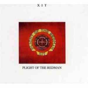 XIT  - Plight Of The Redman