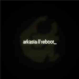 Arkasia - Reboot
