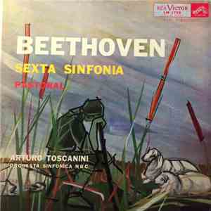 Arturo Toscanini, Ludwig van Beethoven - Beethoven Symphony No.6 