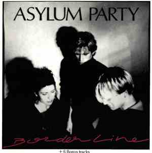 Asylum Party - Borderline