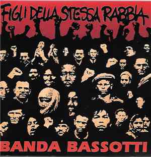 Banda Bassotti - Figli Della Stessa Rabbia