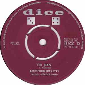 Beresford Ricketts, Laurel Aitken's Band - Oh Jean / River Of Tears