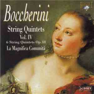 Boccherini, La Magnifica Comunità - String Quintets Vol. IV