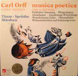Carl Orff, Gunild Keetman - Musica Poetica Teil 6 - Orff Schulwerk - Tänze, Sprüche, Märchen