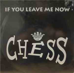 Chess - If You Leave Me Now