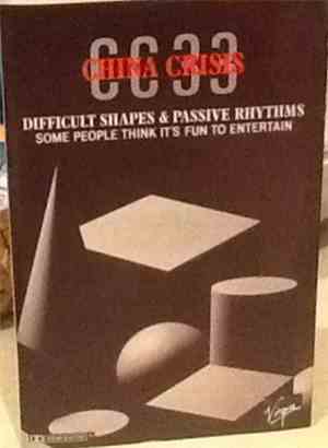 China Crisis - Difficult Shapes & Passive Rhythms - Some People Think It's Fun To Entertain