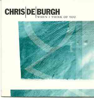 Chris de Burgh - When I Think Of You