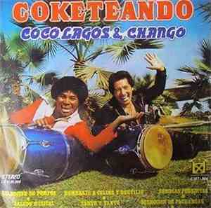 Coco Lagos, Chango - Coketeando