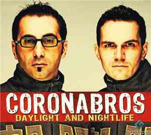 Coronabros - Daylight And Nightlife