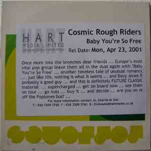 Cosmic Rough Riders - Baby You're So Free