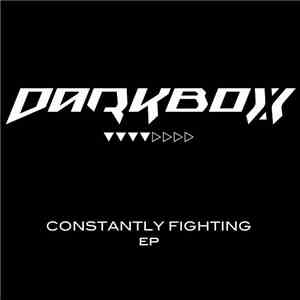 Darkbox  - Constantly Fighting EP