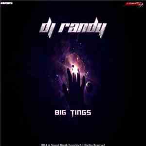 DJ Randy  - Big Tings