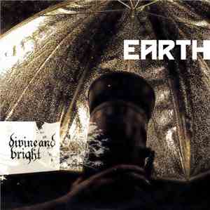 Earth  - Divine And Bright