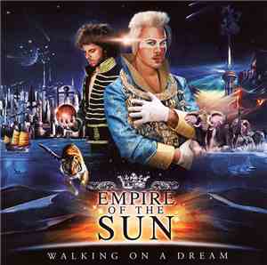 Empire Of The Sun - Walking On A Dream
