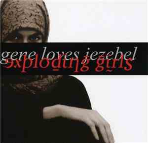 Gene Loves Jezebel - Exploding Girl