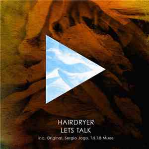 Hairdryer  - Lets Talk