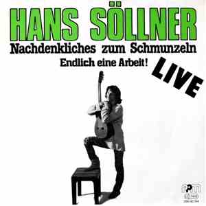 Hans Söllner - Nachdenkliches Zum Schmunzeln - Endlich Eine Arbeit!
