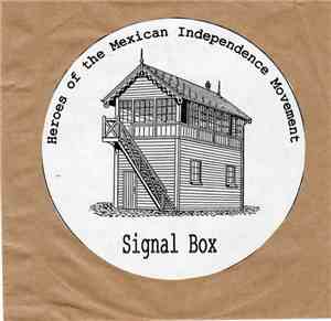 Heroes Of The Mexican Independence Movement - Signal Box