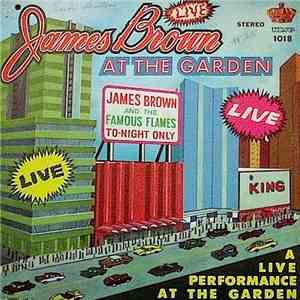 James Brown & The Famous Flames - Live At The Garden