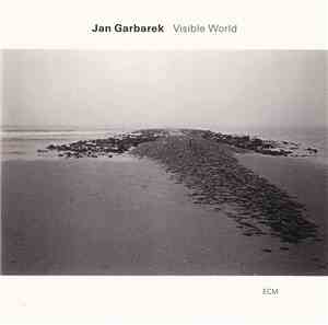 Jan Garbarek - Visible World