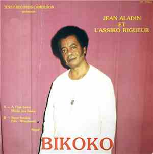 Jean Aladin Et L'Assiko Rigueur - Bikoko