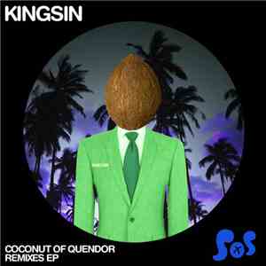Kingsin - Coconut Of Quendor (Remixes EP)