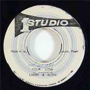 Larry & Alvin - Your Love