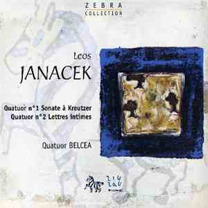 Leoš Janáček, Quatuor Belcea - Quatuor N°1 
