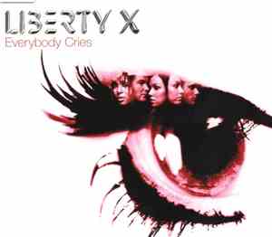 Liberty X - Everybody Cries