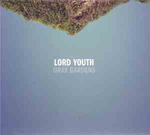 Lord Youth - Gray Gardens