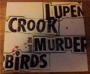 Lupen Crook & The Murderbirds -  Lupen Crook & The Murderbirds
