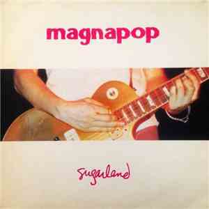 Magnapop - Sugarland