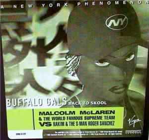 Malcolm McLaren & The World Famous Supreme Team Vs Rakim & The S-Man Roger Sanchez - Buffalo Gals (Back To Skool)