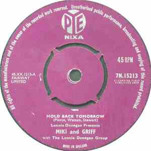 Miki And Griff With The Lonnie Donegan Group - Hold Back Tomorrow / Deedle-Dum-Doo-Die-Day