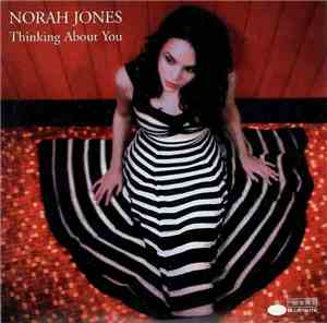 Norah Jones - Thinking About You
