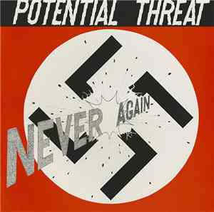 Potential Threat - Never Again