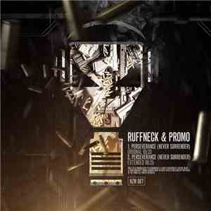 Ruffneck & Promo - Perseverance (Never Surrender)
