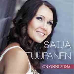 Saija Tuupanen - On Onni Siinä