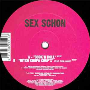 Sex Schon - Cock'N Roll / Bitch Chupa Chup's