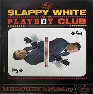 Slappy White - At The Playboy Club