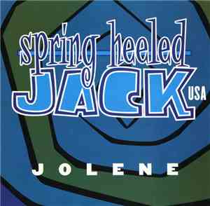 Spring Heeled Jack USA - Jolene