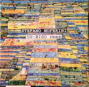 Stefano Noferini - Us-Biso (Remixes)