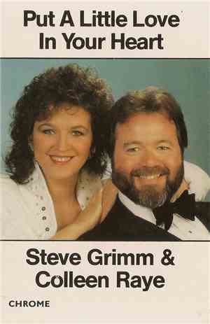 Steve Grimm  & Colleen Raye - Put A Little Love In Your Heart